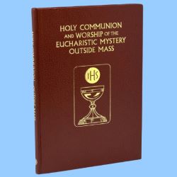 Book- Holy Communion & Worship of Eucharistic Mystery Outside of Mass