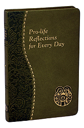 Pro-Life Reflections For Every Day