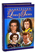 Illustrated Lives Of The Saints II