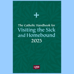 Book-Catholic Handbook, Visiting the Sick and Homebound 2025