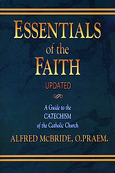 Essentials of the Faith, Updated - A Guide to the Catechism