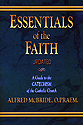 Essentials of the Faith, Updated - A Guide to the Catechism