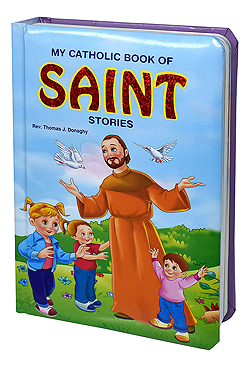 My Catholic Book Of Saint Stories