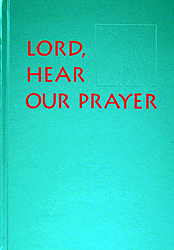 Lord, Hear Our Prayer