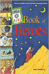 Loyola Kids Book Of Heroes