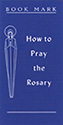 Leaflet-How To Pray The Rosary
